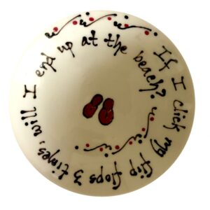 Decorative Plate – “If I click My Flip Flops”