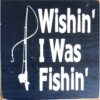 Wood Rustic Tile - Wishin' I Was Fishin'